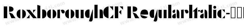 RoxboroughCF Regularltalic字体转换
